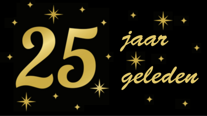 25 jaar geleden