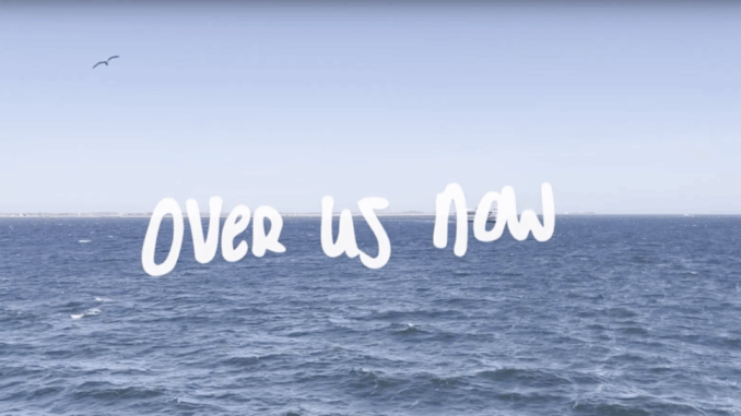 Over Us Now Over Us Now